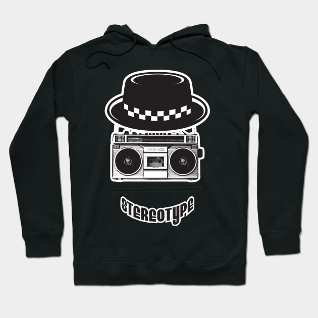 Stereotype Hoodie by GraficBakeHouse